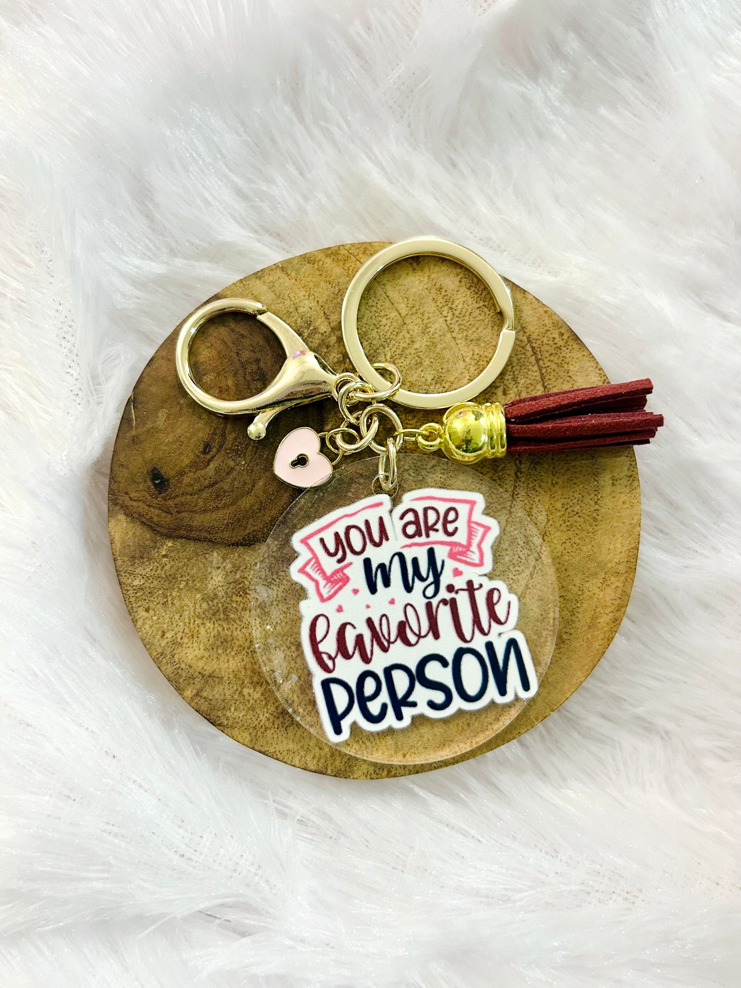 You Are My Favorite Person – Acrylic Keychain with Charm