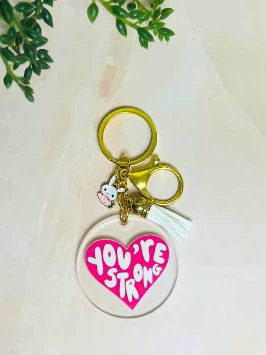 Resilient – You’re Strong Acrylic Keychain with charm