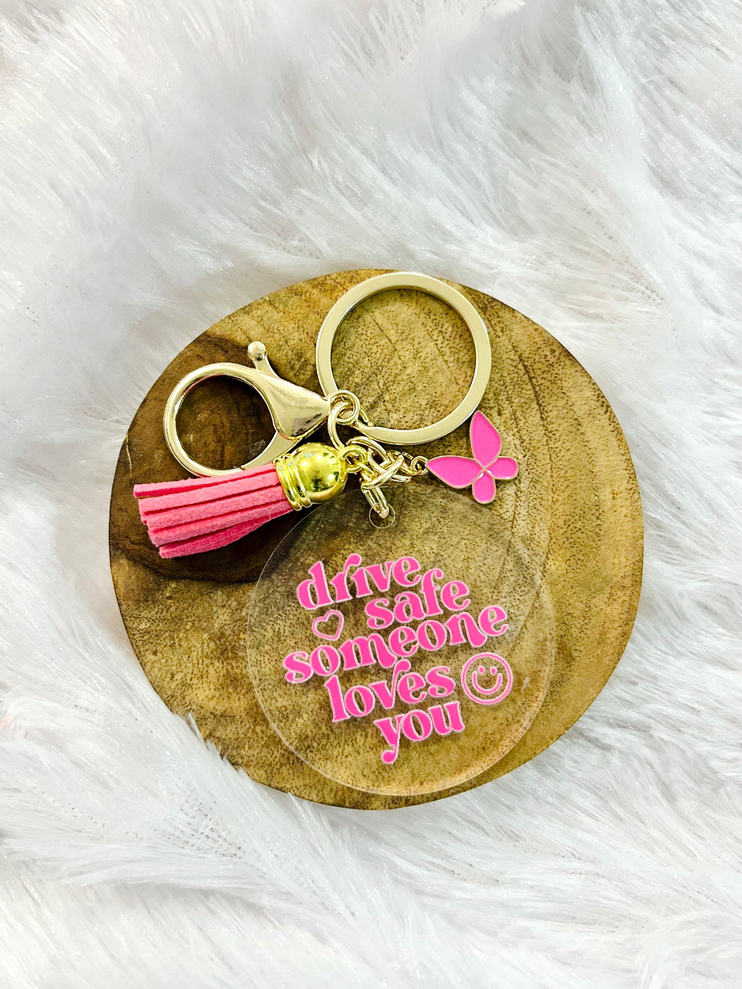 Drive Safe Someone Loves You – Acrylic Keychain with Charm